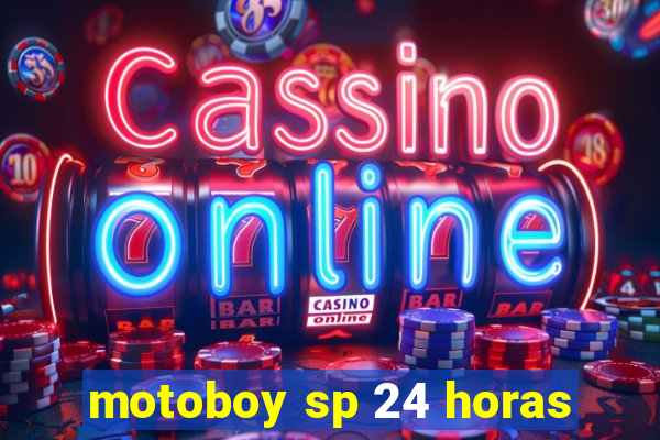 motoboy sp 24 horas